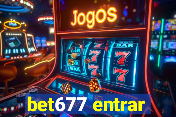 bet677 entrar